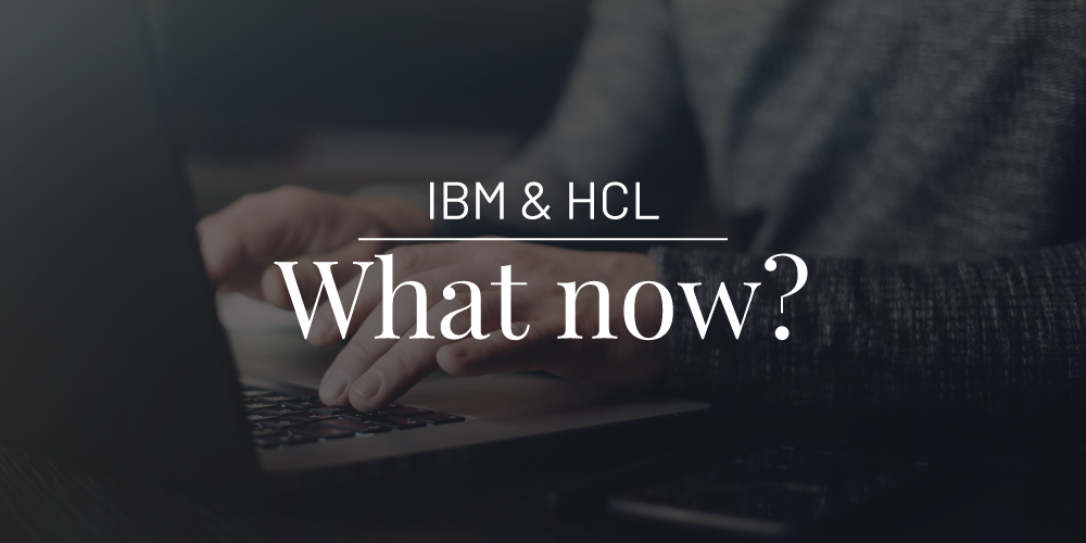 IBM and HCL: What Now?