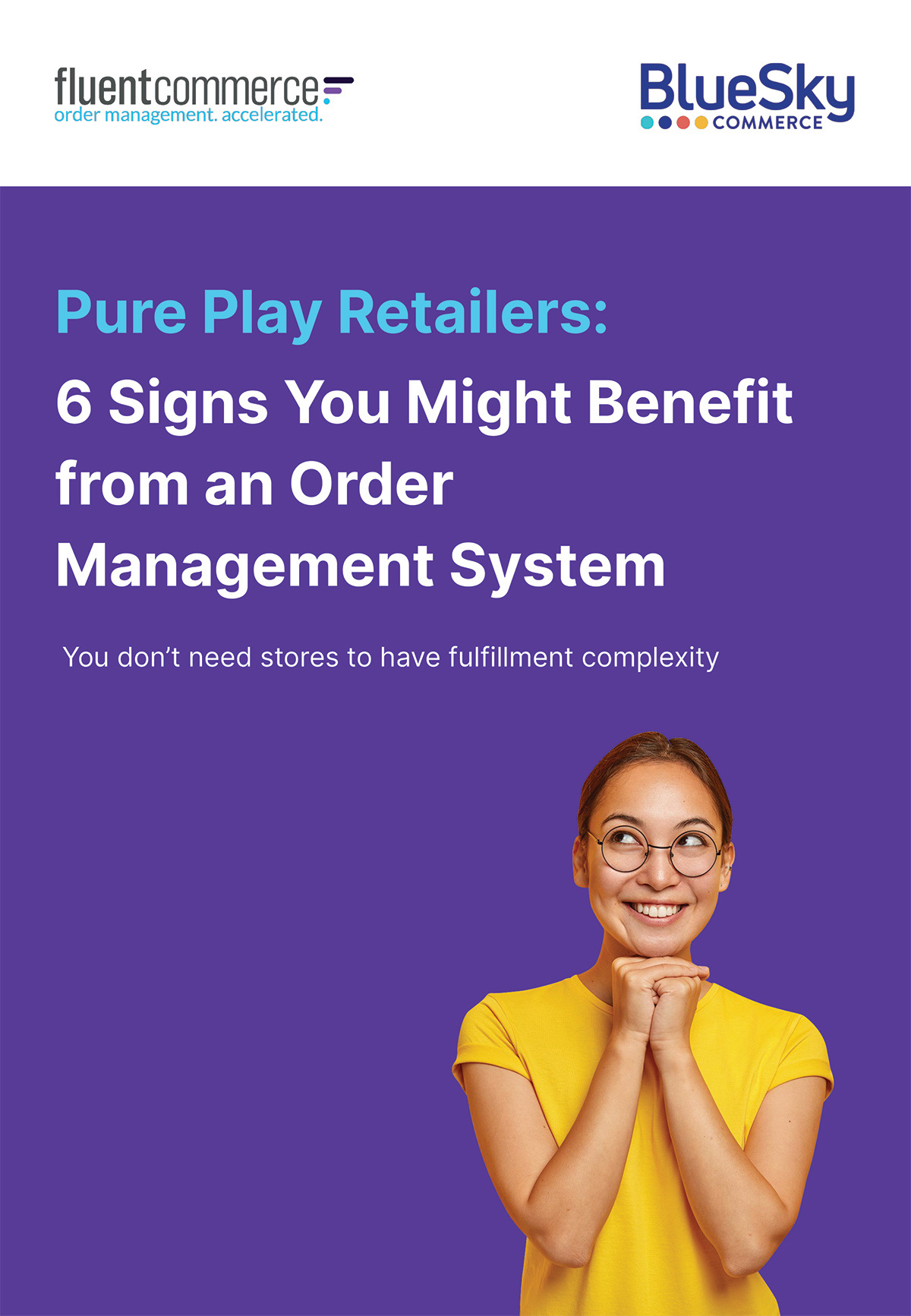 Pure play retailers: 6 signs you might benefit from an order management system